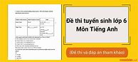 Đề Thi Học Sinh Giỏi Tiếng Anh Lớp 6 Có File Nghe Không