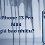 Giá Iphone 13 Pro Max Cũ 256Gb